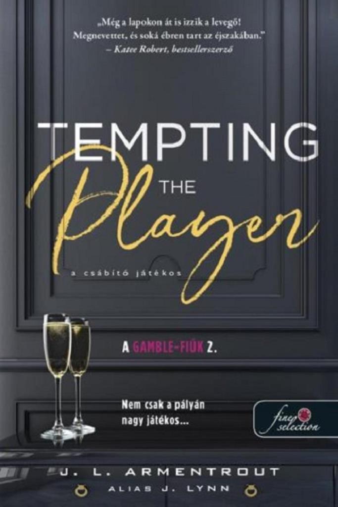 TEMPTING THE PLAYER  A CSÁBÍTÓ JÁTÉKOS (A GAMBLE FIÚK 2)