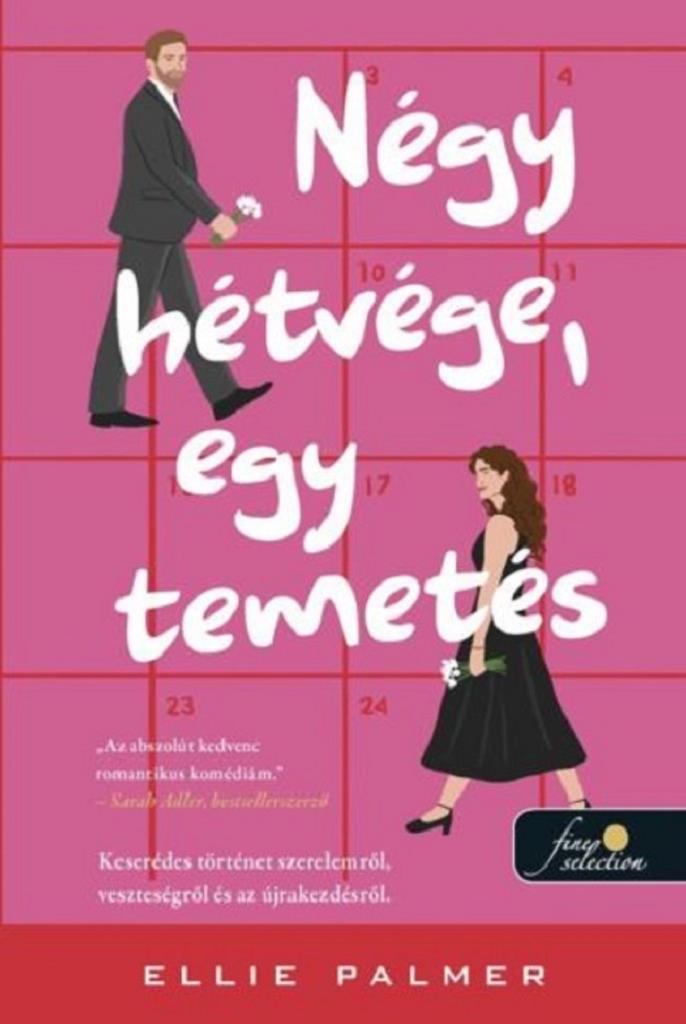 NÉGY HÉTVÉGE, EGY TEMETÉS