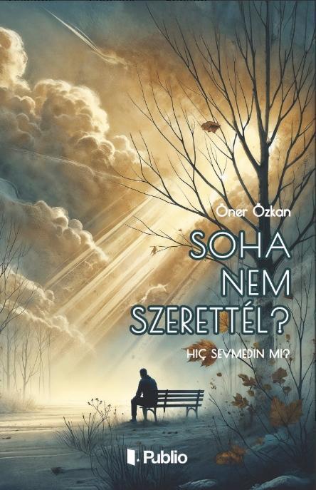SOHA NEM SZERETTÉL?
