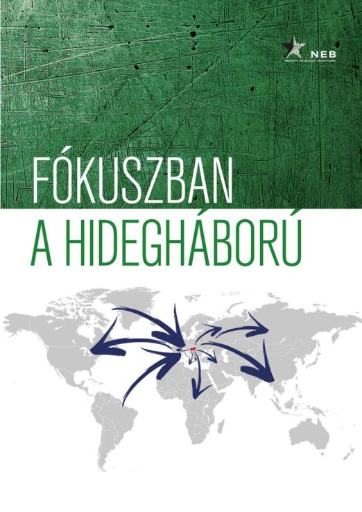 FÓKUSZBAN A HIDEGHÁBORÚ