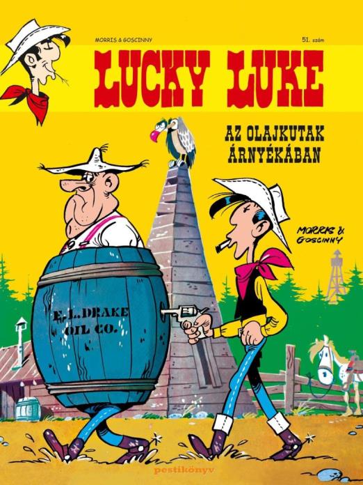 LUCKY LUKE 51. - AZ OLAJKUTAK ÁRNYÉKÁBAN