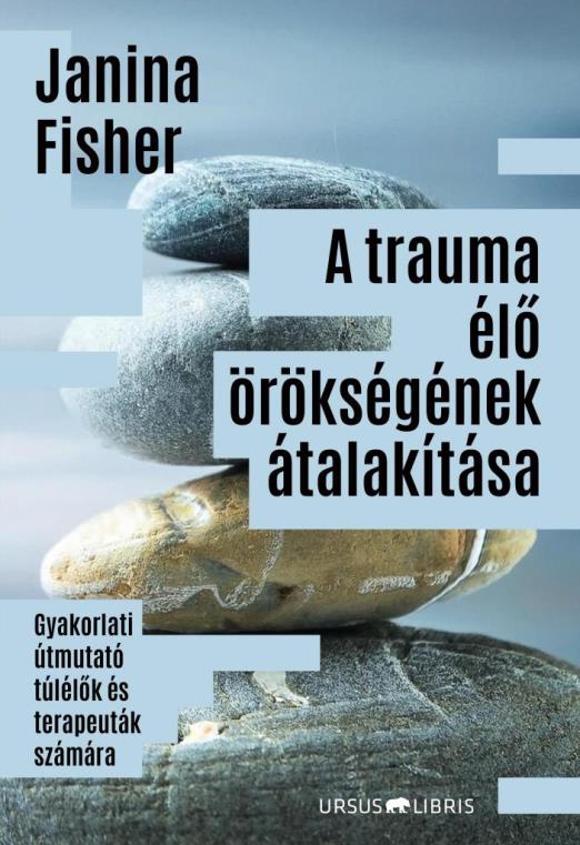 A TRAUMA ÉLŐ ÖRÖKSÉGÉNEK ÁTALAKÍTÁSA