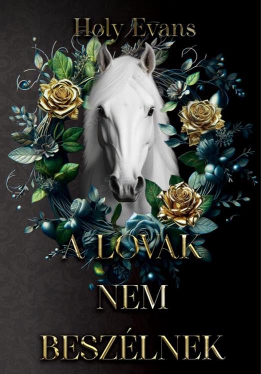 A LOVAK NEM BESZÉLNEK (SIMA)