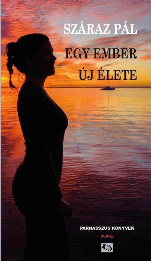 EGY EMBER ÚJ ÉLETE