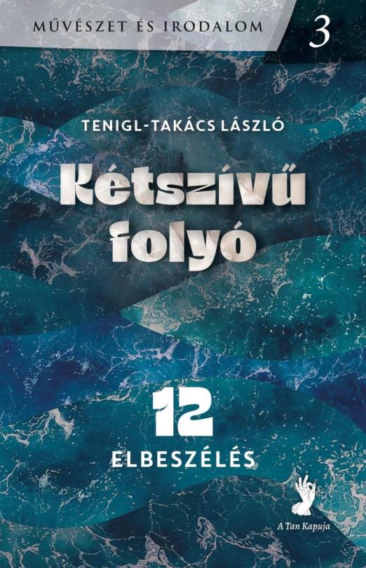 KÉTSZÍVÜ FOLYÓ - 12 ELBESZÉLÉS