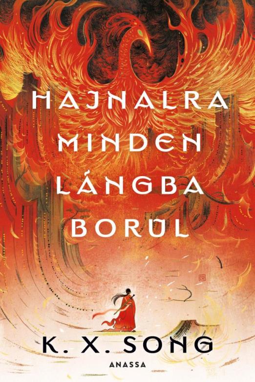 HAJNALRA MINDEN LÁNGBA BORUL - ÉLFESTETT