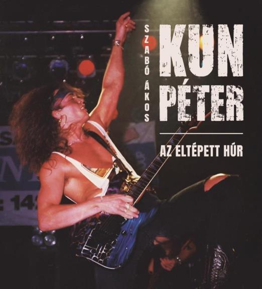KUN PÉTER - AZ ELTÉPETT HÚR