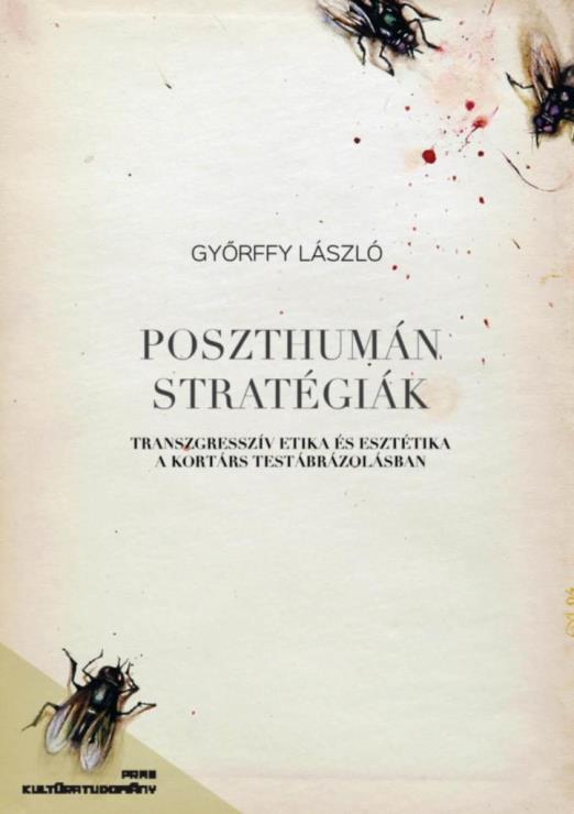 POSZTHUMÁN STRATÉGIÁK