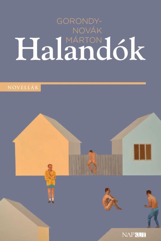 HALANDÓK - NOVELLÁK