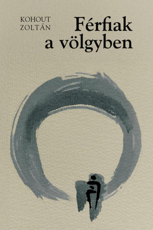 FÉRFIAK A VÖLGYBEN / A MEGLEPETÉS