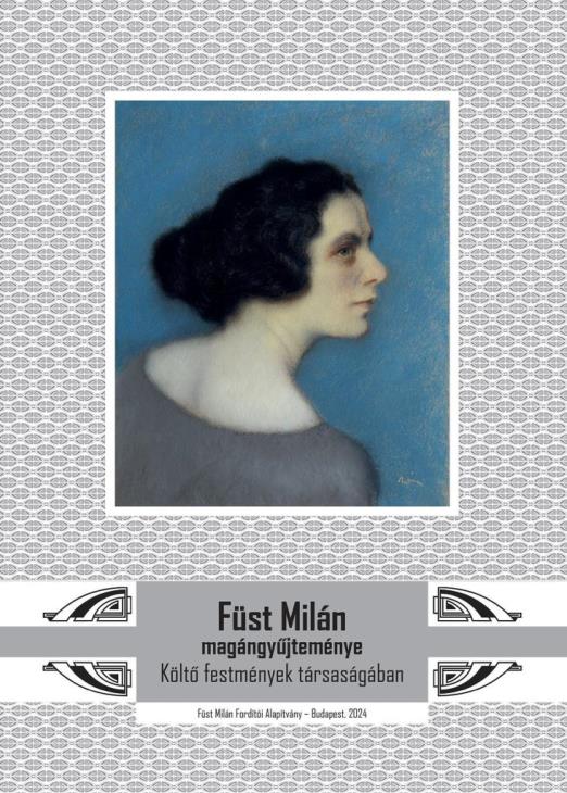 FÜST MILÁN MAGÁNGYŰJTEMÉNYE - KÖLTŐ FESTMÉNYEK TÁRSASÁGÁBAN