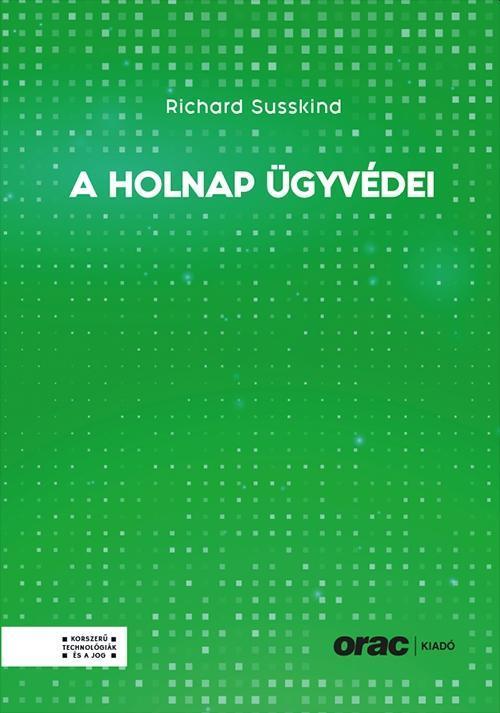A HOLNAP ÜGYVÉDEI