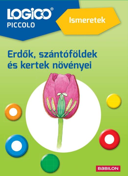 LOGICO PICCOLO -  ERDŐK, SZÁNTÓFÖLDEK ÉS KERTEK NÖVÉNYEI