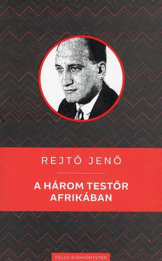A HÁROM TESTŐR AFRIKÁBAN