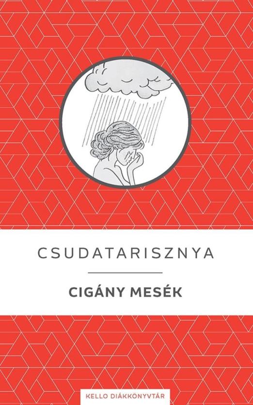 CSUDATARISZNYA - CIGÁNY MESÉK