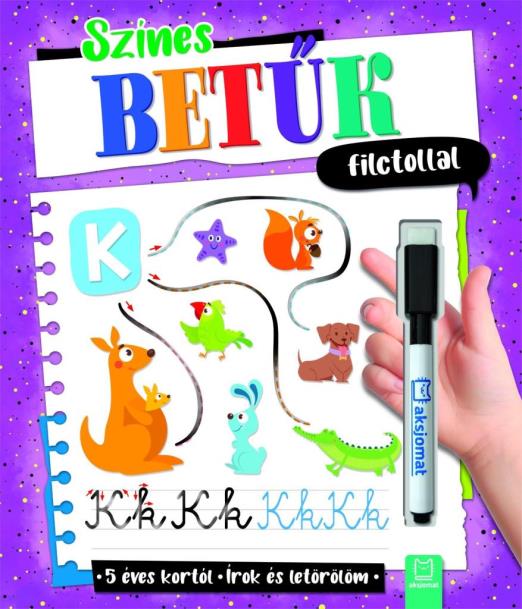 SZÍNES BETŰK FILCTOLLAL - 5 ÉVES KÓRTÓL
