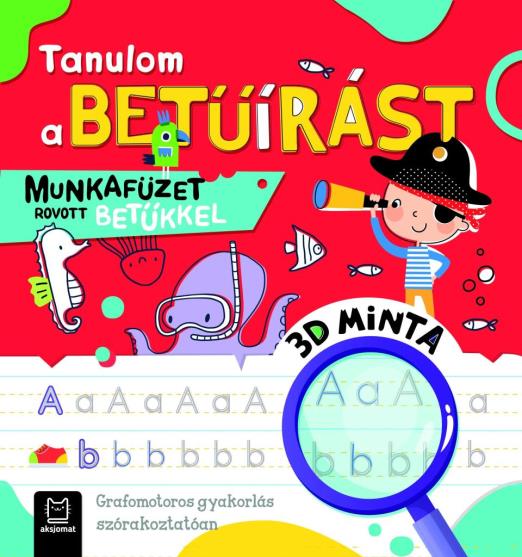 TANULOM A BETŰÍRÁST - MUNKAFÜZET ROVOTT BETŰKKEL