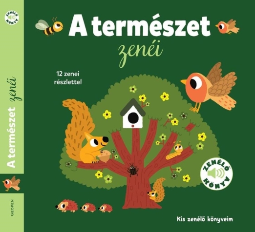 A TERMÉSZET ZENÉI! - 12 ZENEI RÉSZLETTEL