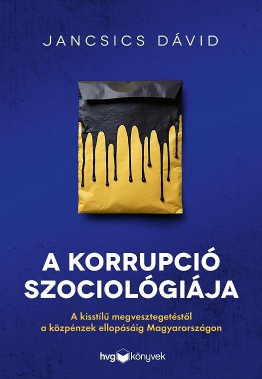 A KORRUPCIÓ SZOCIOLÓGIÁJA