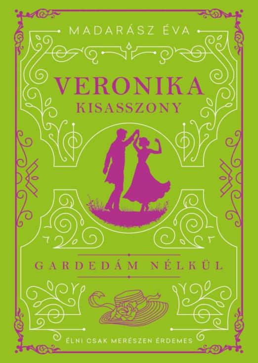 VERONIKA KISASSZONY