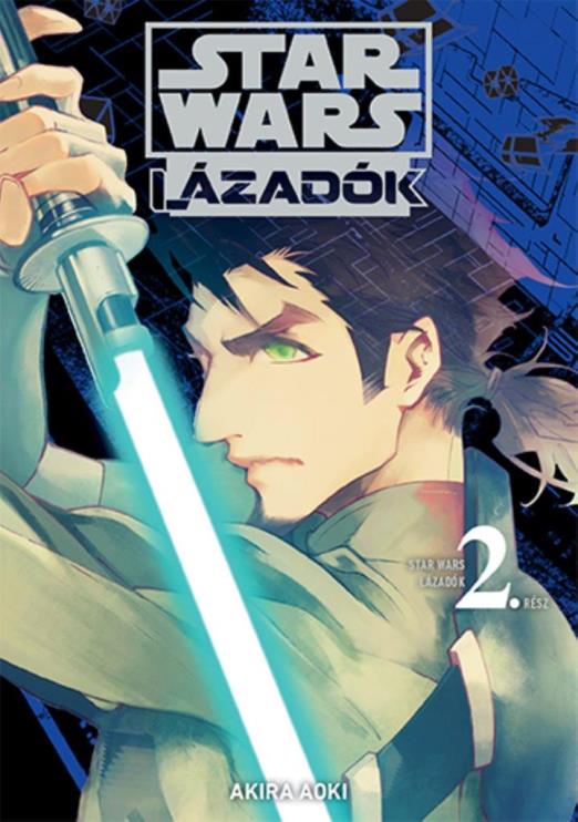 STAR WARS LÁZADÓK 2. - MANGA