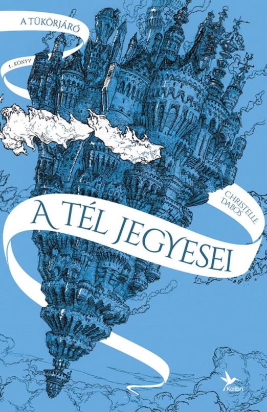 A TÉL JEGYESEI - TÜKÖRJÁRÓ (7. KIADÁS)