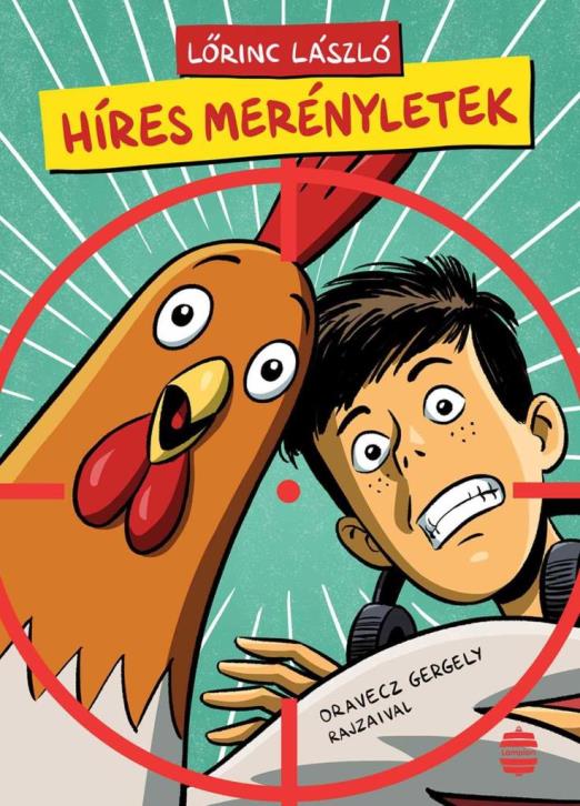 HÍRES MERÉNYLETEK