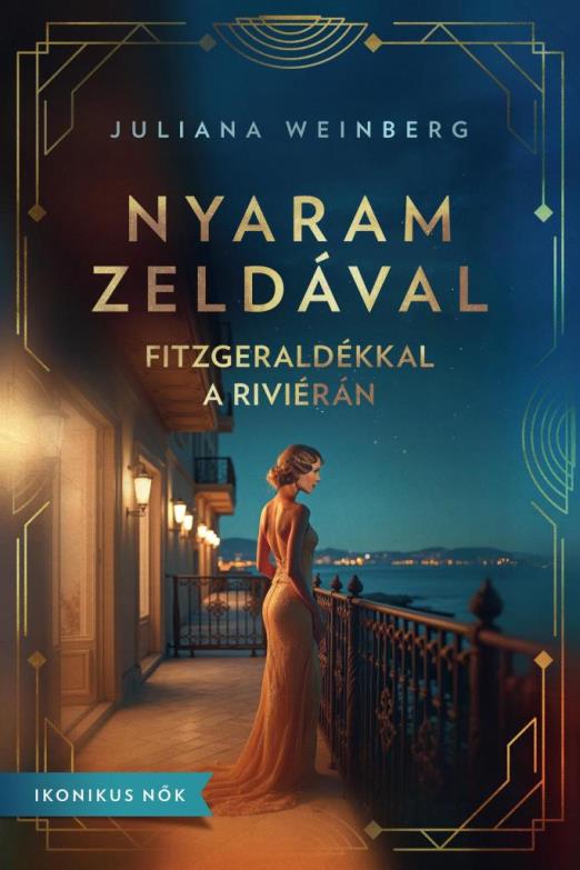NYARAM ZELDÁVAL - FITZGERALDÉKKAL A RIVIÉRÁN
