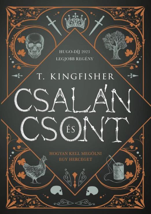 CSALÁN ÉS CSONT - HOGYAN KELL MEGÖLNI EGY HERCEGET?