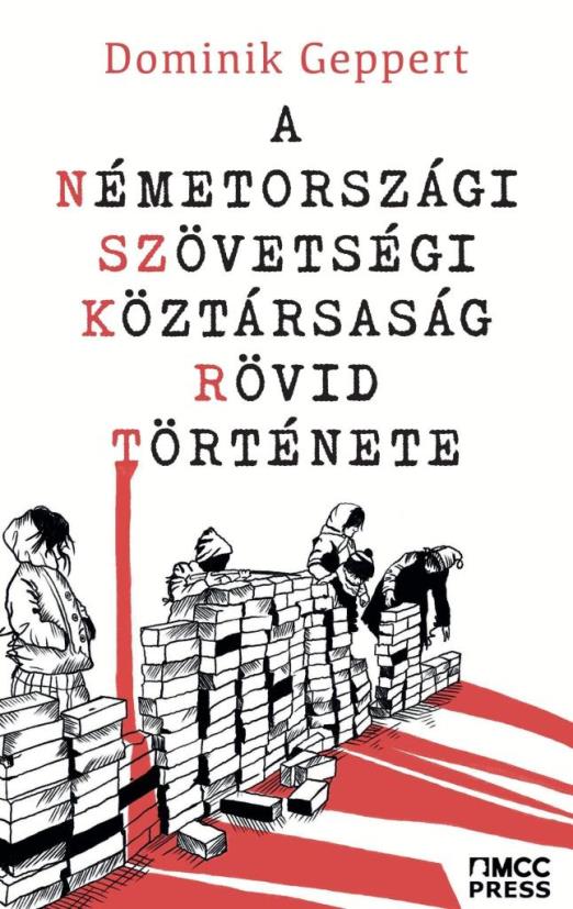 A NÉMETORSZÁGI SZÖVETSÉGI KÖZTÁRSASÁG RÖVID TÖRTÉNETE