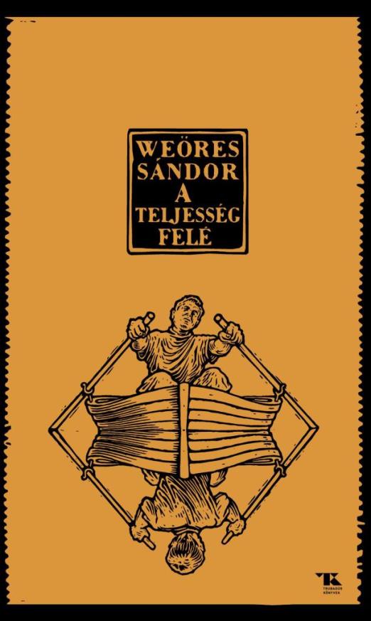 A TELJESSÉG FELÉ - TRUBADÚR ZSEBKÖNYV