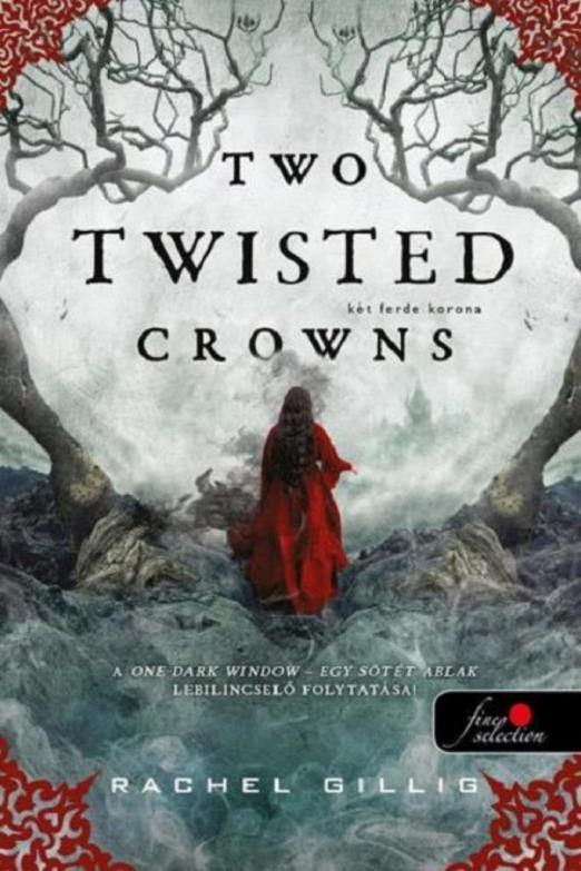 TWO TWISTED CROWNS - KÉT FERDE KORONA