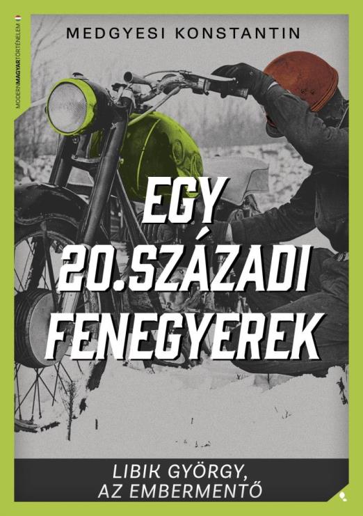 EGY 20. SZÁZADI FENEGYEREK - LIBRIK GYÖRGY, AZ EMBERMENTŐ