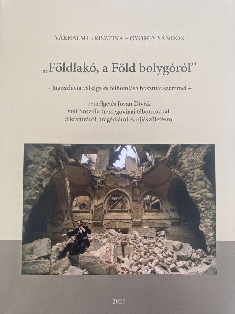 FÖLDLAKÓ, A FÖLD BOLYGÓRÓL - JUGOSZLÁVIA VÁLSÁGA ÉS FELBOMLÁSA BOSZNIAI SZEMMEL