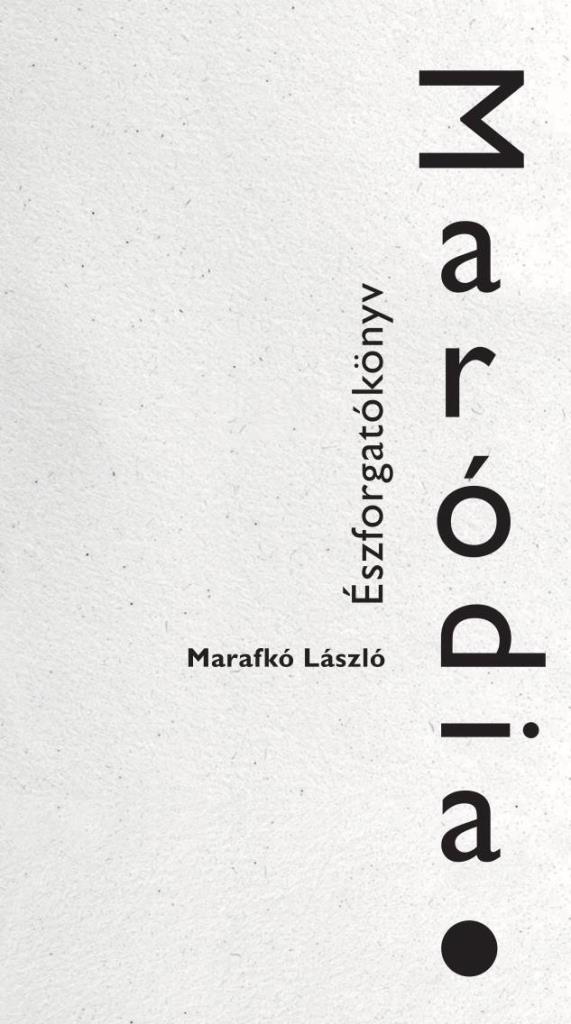 MARÓDIA - ÉSZFORGATÓKÖNYV
