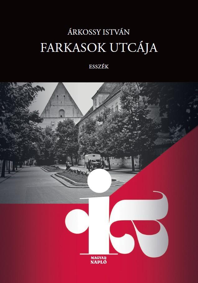 FARKASOK UTCÁJA - ESSZÉK