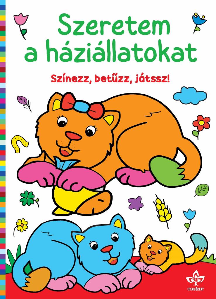 SZERETEM A HÁZIÁLLATOKAT  SZÍNEZZ, BETŰZZ, JÁTSSZ!