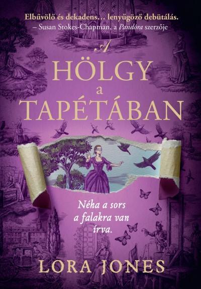 A HÖLGY A TAPÉTÁBAN (ÉLDEKORÁLT)