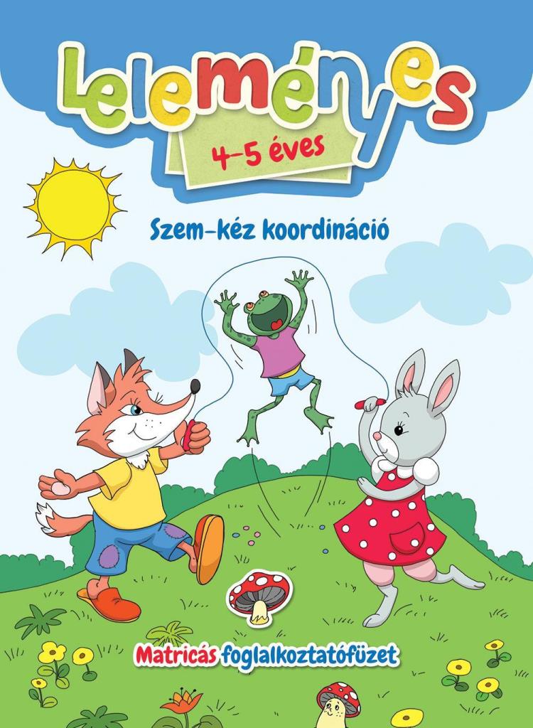LELEMÉNYES 4-5 ÉVES  SZEM-KÉZ KOORDINÁCIÓ  MATRICÁS FOGLALKOZTATÓFÜZET