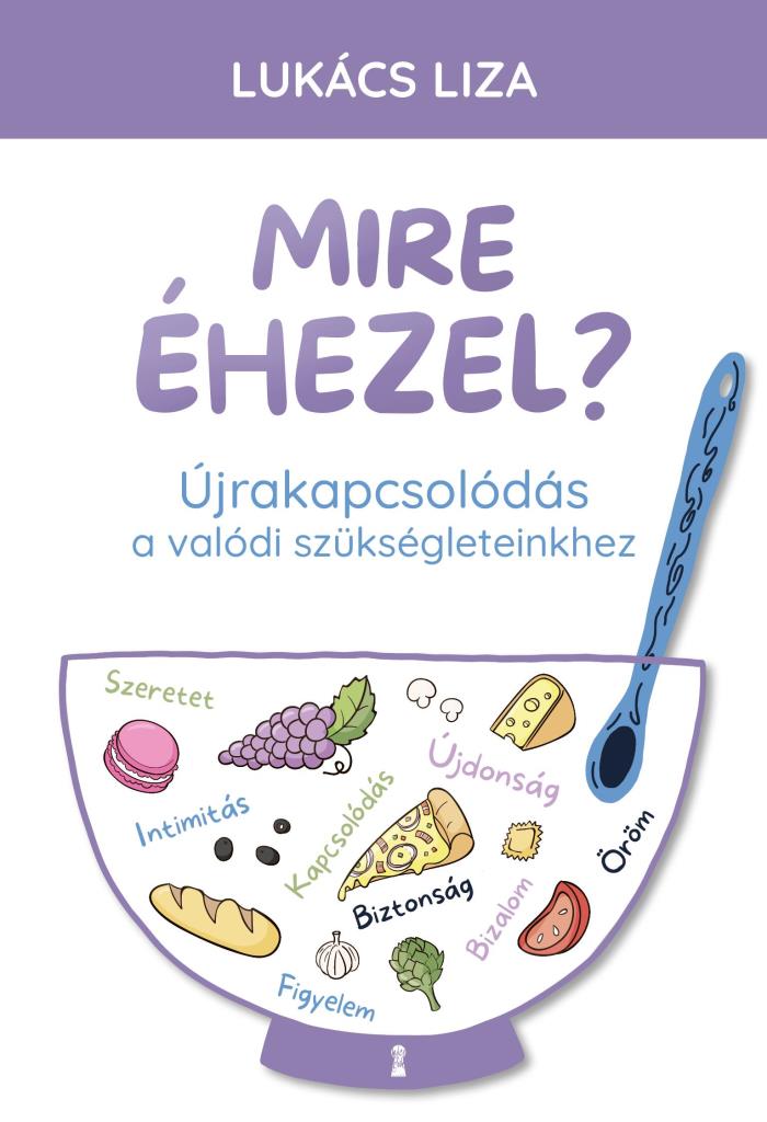 MIRE ÉHEZEL? - ÚJRAKAPCSOLÓDÁS A VALÓDI SZÜLSÉGLETEINKHEZ