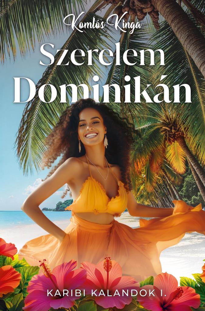 SZERELEM DOMINIKÁN - KARIBI KALANDOK I.