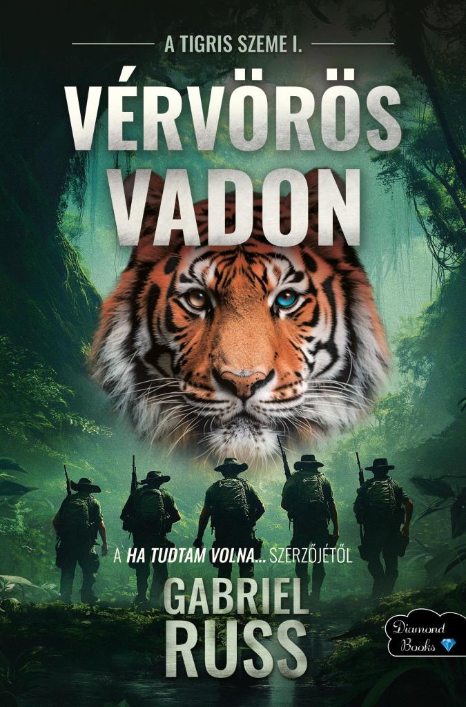 VÉRVÖRÖS VADON -  A TIGRIS SZEME 1.
