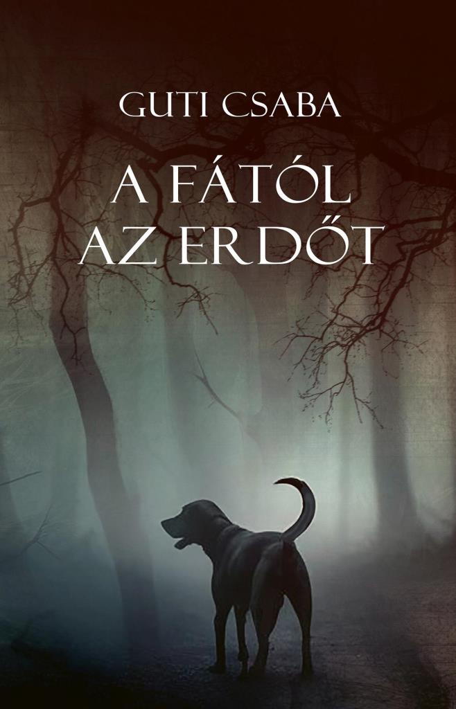 A FÁTÓL AZ ERDŐT