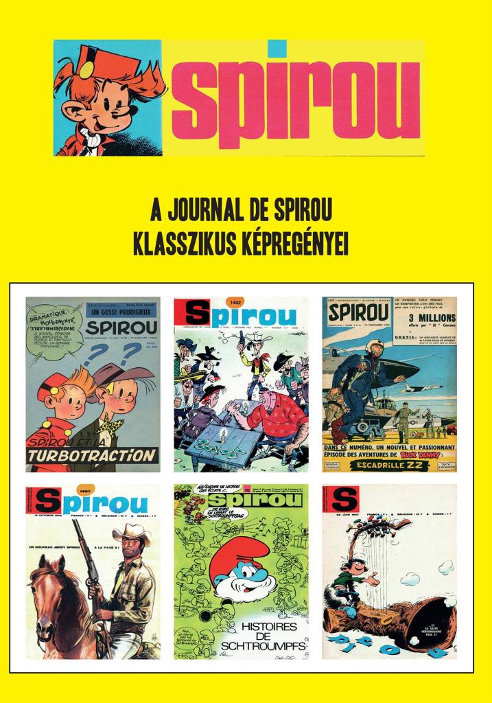 SPIROU - A JOURNAL DE SPIROU KLASSZIKUS KÉPREGÉNYEI