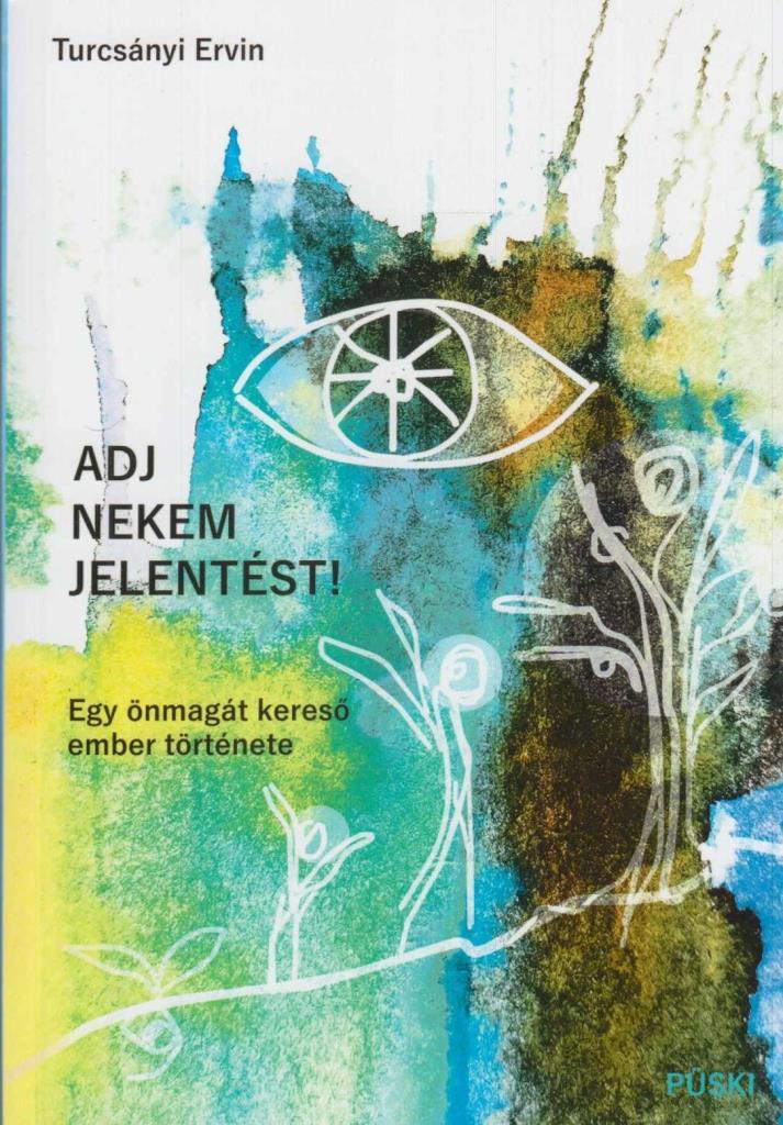 ADJ NEKEM JELENTÉST!