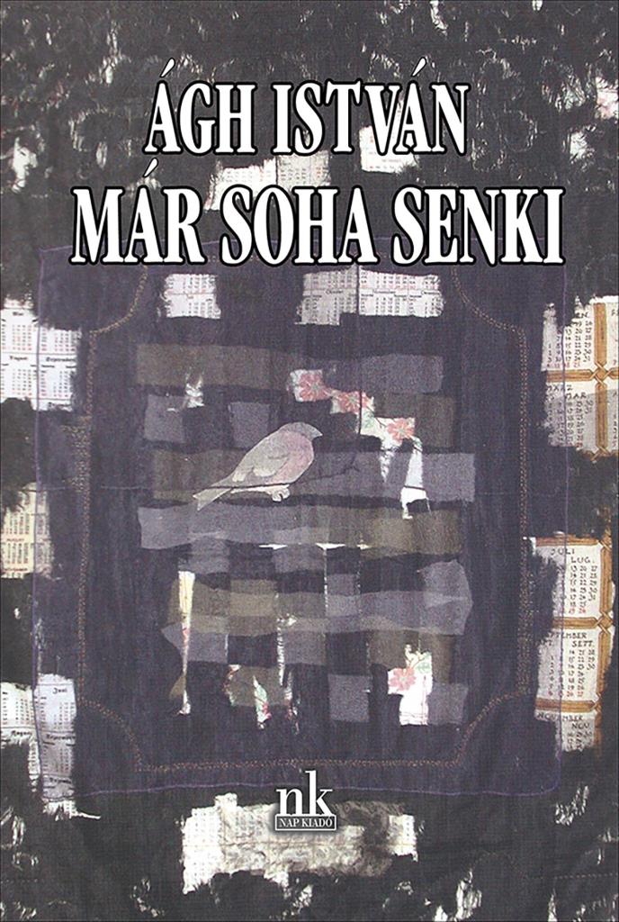 MÁR SOHA SENKI