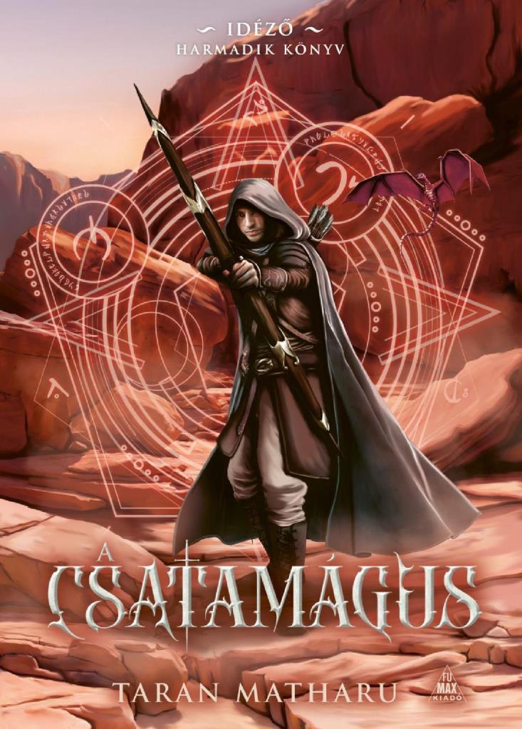 A CSATAMÁGUS - IDÉZŐ - HARMADIK KÖNYV