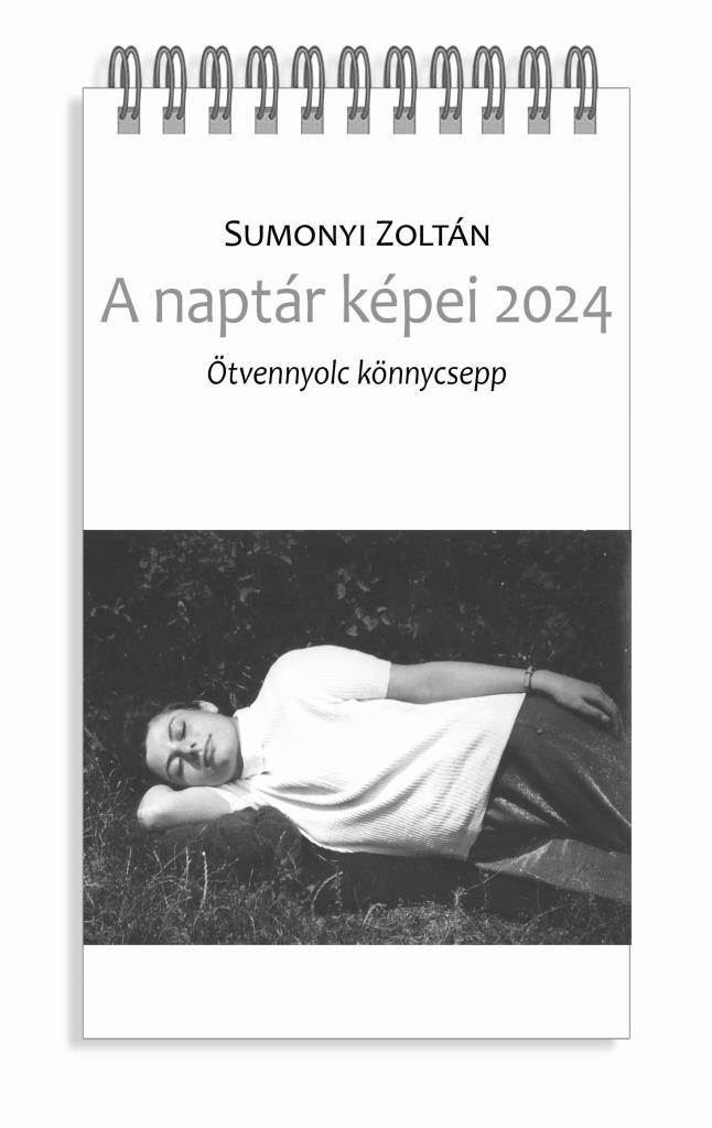 A NAPTÁR KÉPEI 2024 - ÖTVENNYOLC KÖNNYCSEPP
