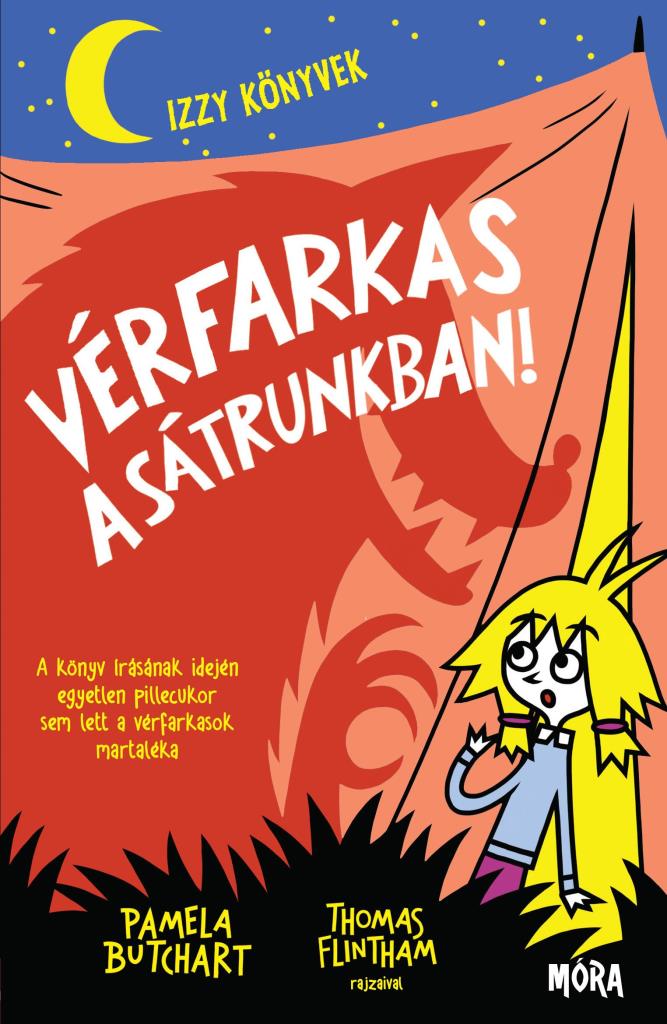 VÉRFARKAS A SÁTRUNKBAN! - IZZY KÖNYVEK