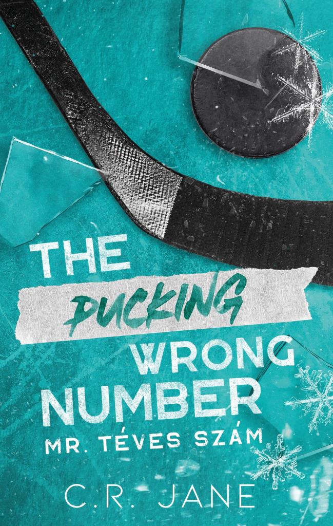 THE PUCKING WRONG NUMBER  MR. TÉVES SZÁM - ÉLFESTETT